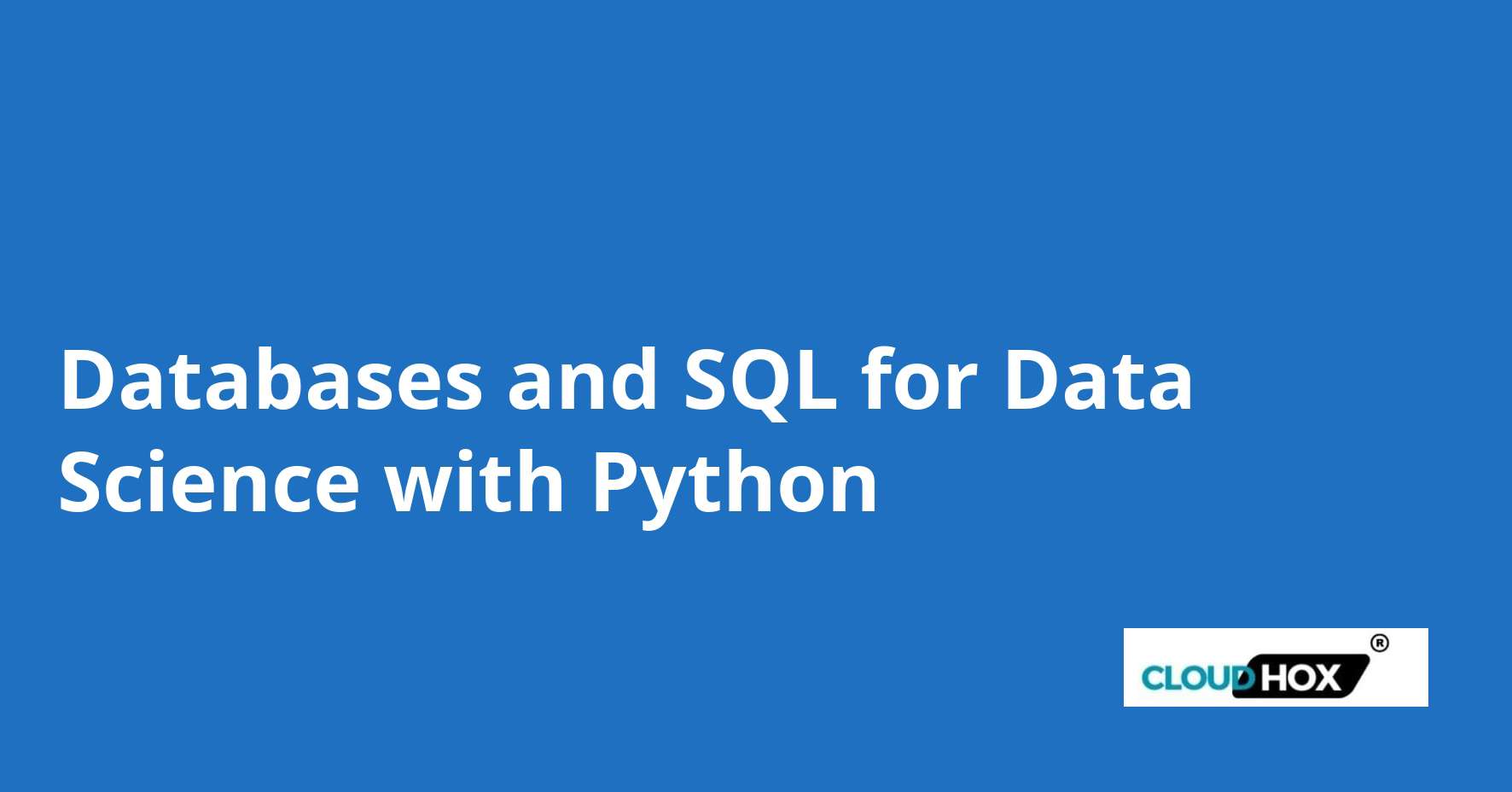 Databases and SQL for Data Science with Python