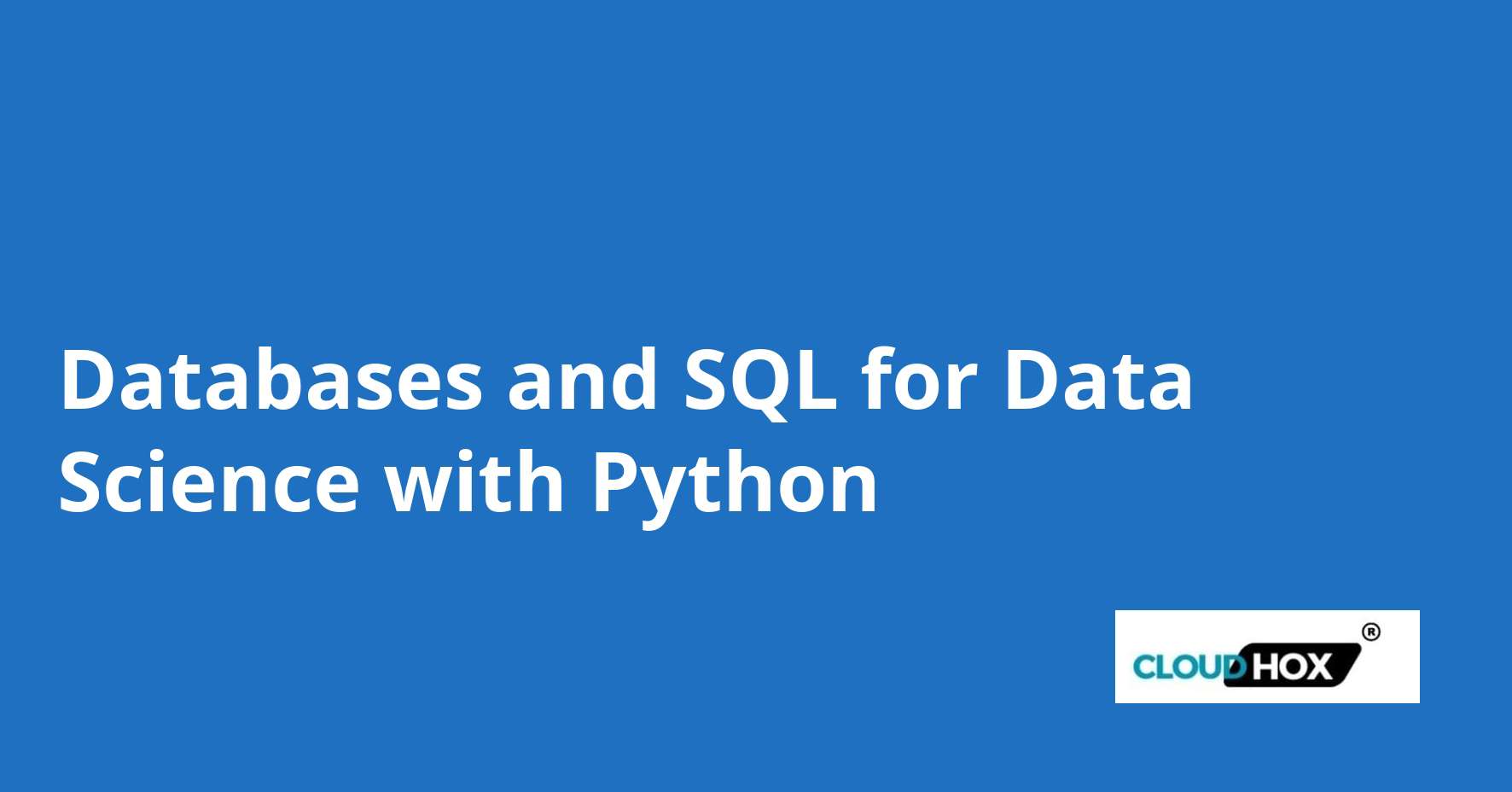 Databases and SQL for Data Science with Python