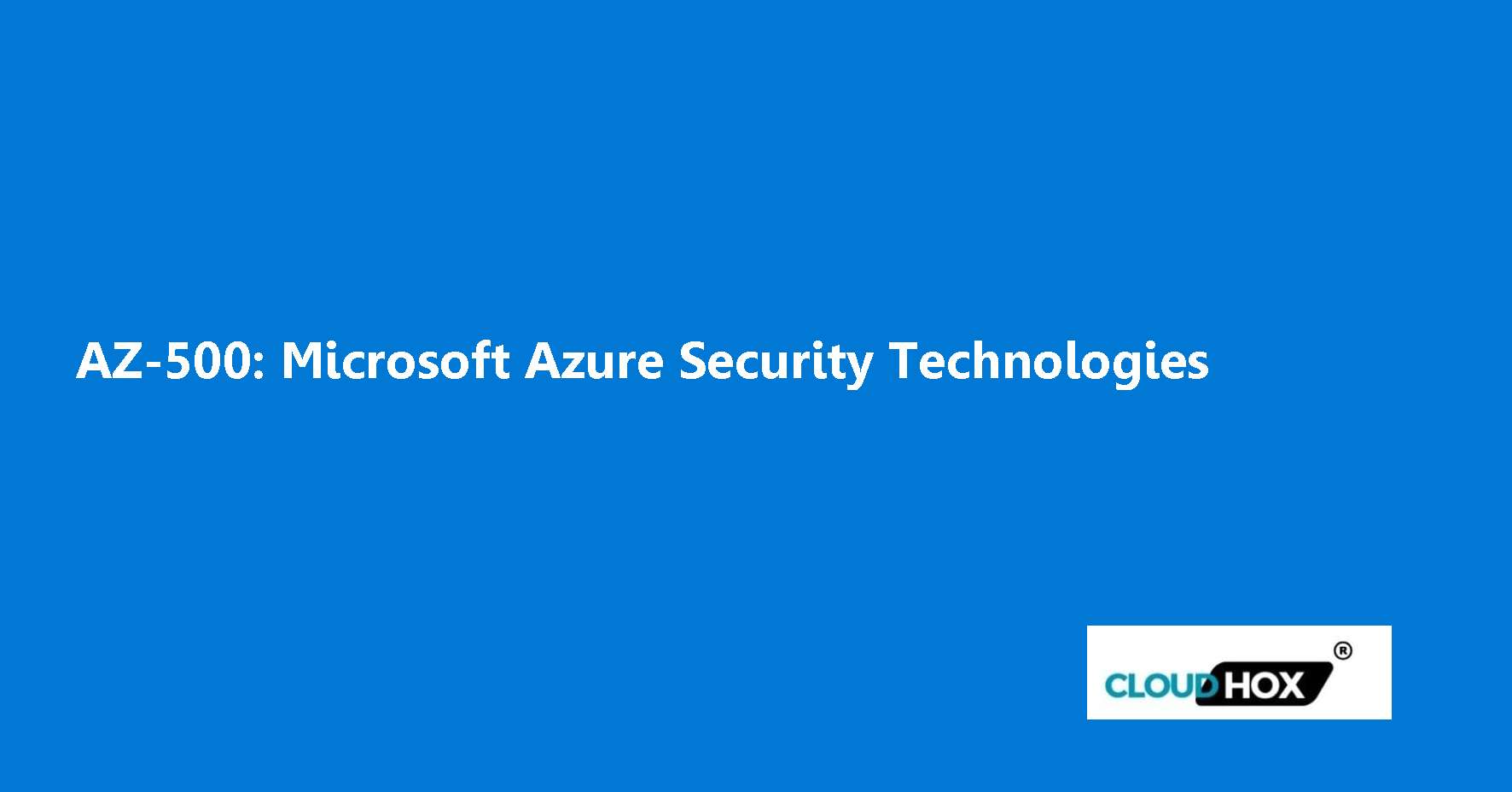AZ-500: Microsoft Azure Security Technologies